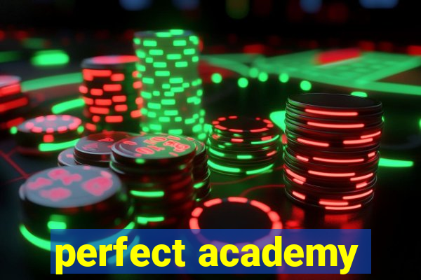 perfect academy